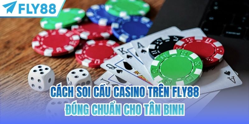 cách soi cầu casino trên fly88