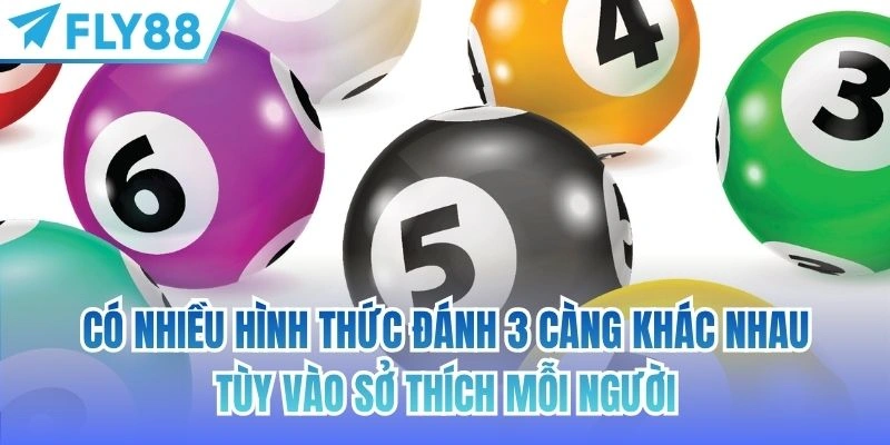 Lô Đề 3 Càng | Bật Mí Phương Pháp Ăn Đậm Từ Cao Thủ 3 Có nhiều hình thức đánh 3 càng khác nhau tùy vào sở thích mỗi người